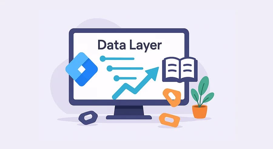 Data Layer у Google Tag Manager: Розширена інструкція